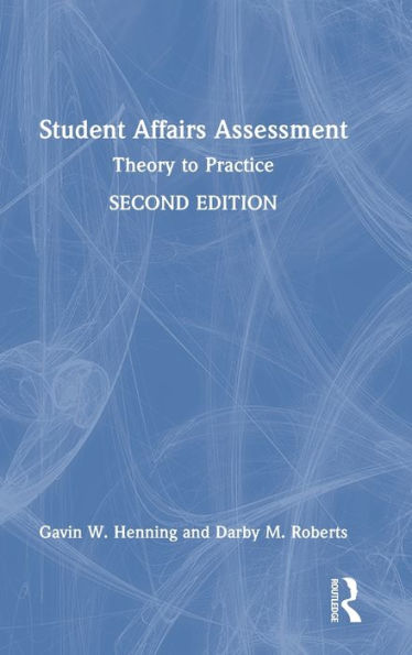 Student Affairs Assessment: Theory to Practice