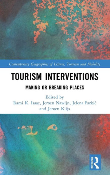 Tourism Interventions: Making or Breaking Places