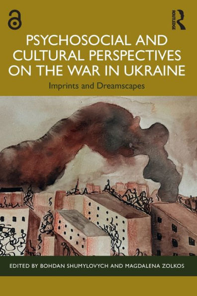 Psychosocial and Cultural Perspectives on the War Ukraine: Imprints Dreamscapes