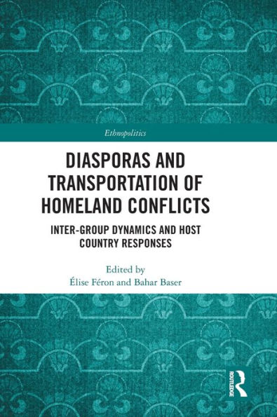 Diasporas and Transportation of Homeland Conflicts: Inter-group Dynamics Host Country Responses