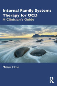 Download books google mac Internal Family Systems Therapy for OCD: A Clinician's Guide