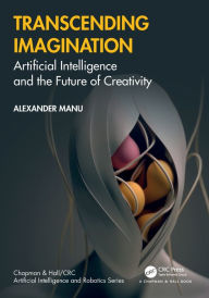 Free e books easy download Transcending Imagination: Artificial Intelligence and the Future of Creativity by Alexander Manu