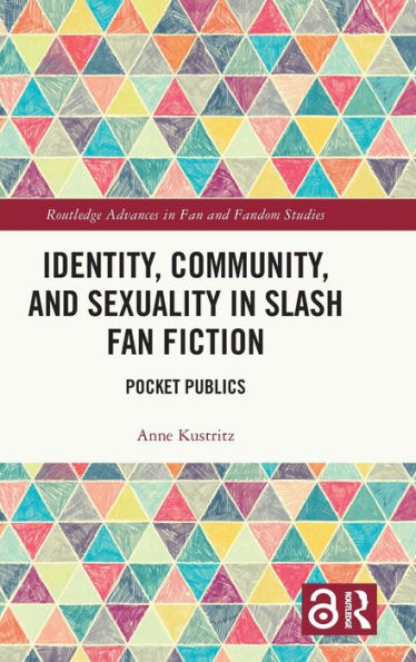 Identity, Community, and Sexuality Slash Fan Fiction: Pocket Publics