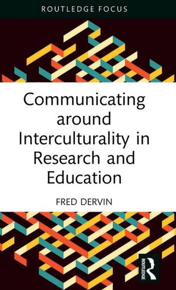 Communicating around Interculturality Research and Education