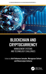 Title: Blockchain and Cryptocurrency: Management Systems and Technology Challenges, Author: Asik Rahaman Jamader