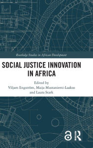 Title: Social Justice Innovation in Africa, Author: Viljam Engström