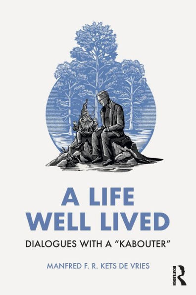 a Life Well Lived: Dialogues with "Kabouter"