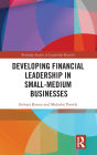 Developing Financial Leadership in Small-Medium Businesses