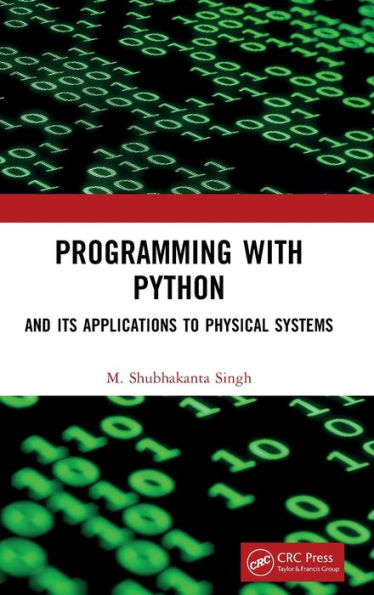 Programming with Python: And Its Applications to Physical Systems