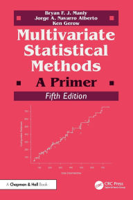 Title: Multivariate Statistical Methods: A Primer, Author: Bryan F. J. Manly