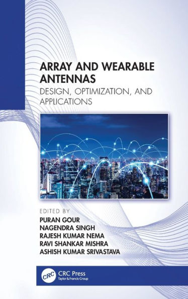 Array and Wearable Antennas: Design, Optimization, Applications