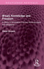 Bread, Knowledge and Freedom: A Study of Nineteenth-Century Working Class Autobiography