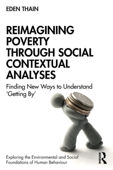 Reimagining Poverty through Social Contextual Analyses: Finding New Ways to Understand 'Getting By'