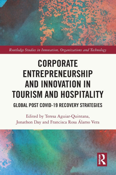 Corporate Entrepreneurship and Innovation Tourism Hospitality: Global Post COVID-19 Recovery Strategies