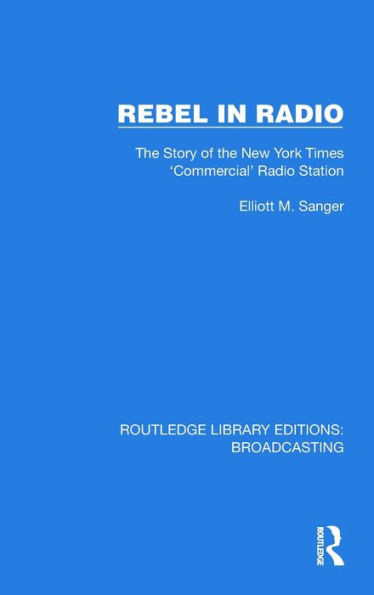Rebel Radio: the Story of New York Times 'Commercial' Radio Station