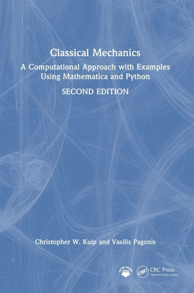 Classical Mechanics: A Computational Approach with Examples Using Mathematica and Python
