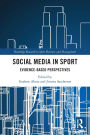 Social Media in Sport: Evidence-Based Perspectives