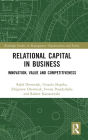 Relational Capital in Business: Innovation, Value and Competitiveness
