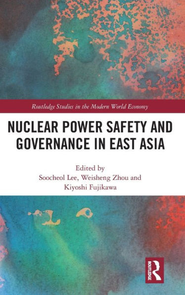 Nuclear Power Safety and Governance East Asia