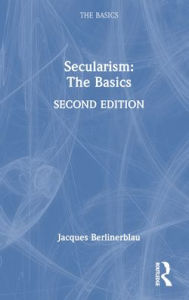 Title: Secularism: The Basics, Author: Jacques Berlinerblau