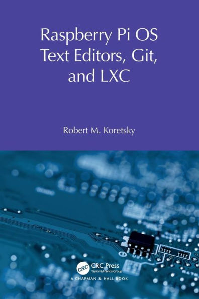 Raspberry Pi OS Text Editors, git, and LXC: A Practical Approach