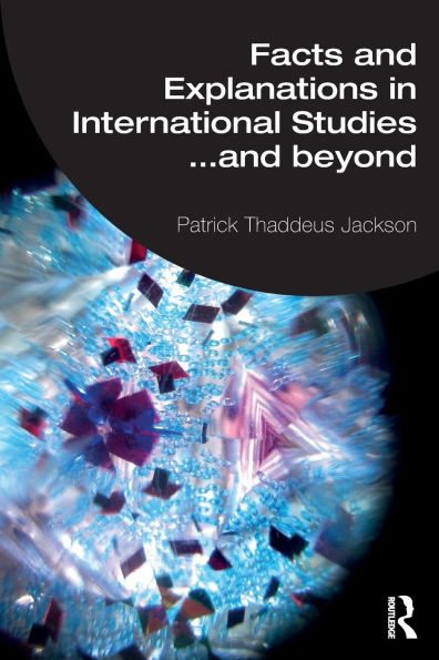 Facts and Explanations International Studies...and beyond
