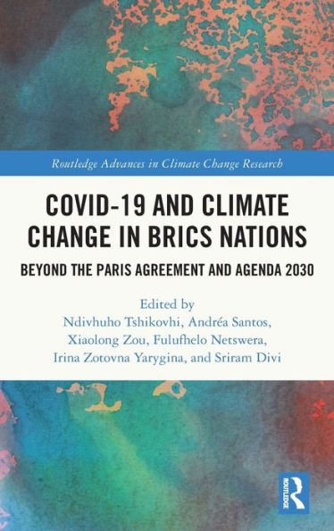 COVID-19 and Climate Change BRICS Nations: Beyond the Paris Agreement Agenda 2030