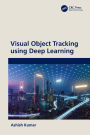 Visual Object Tracking using Deep Learning