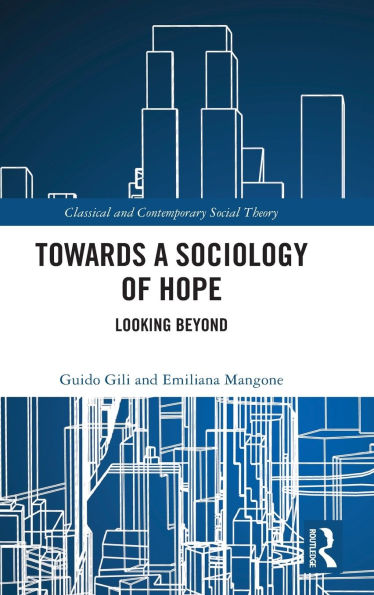 Towards a Sociology of Hope: Looking Beyond