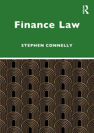 Title: Finance Law, Author: Stephen Connelly