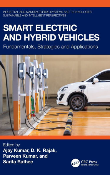 Smart Electric and Hybrid Vehicles: Fundamentals, Strategies Applications