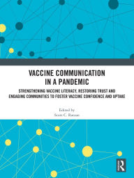 Read a book online for free no download Vaccine Communication in a Pandemic: Strengthening Vaccine Literacy, Restoring Trust and Engaging Communities to Foster Vaccine Confidence and Uptake by Scott C. Ratzan (English literature)