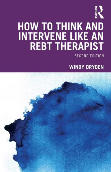 How to Think and Intervene Like an REBT Therapist