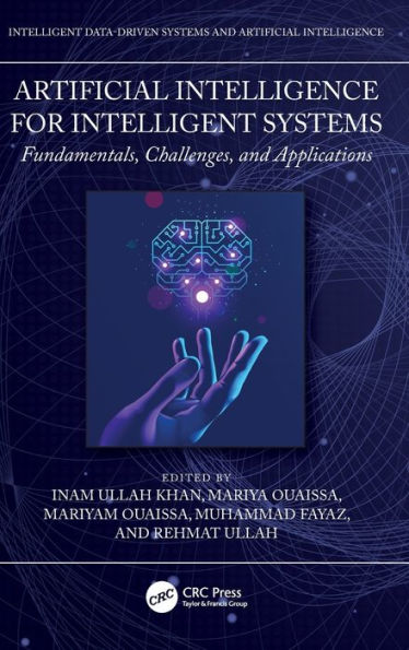 Artificial Intelligence for Intelligent Systems: Fundamentals, Challenges, and Applications