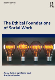 Free ebook download pdf without registration The Ethical Foundations of Social Work 9781032603551