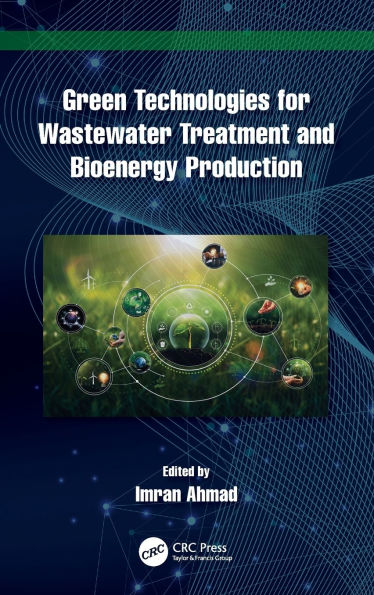 Green Technologies for Wastewater Treatment and Bioenergy Production