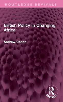 British Policy Changing Africa