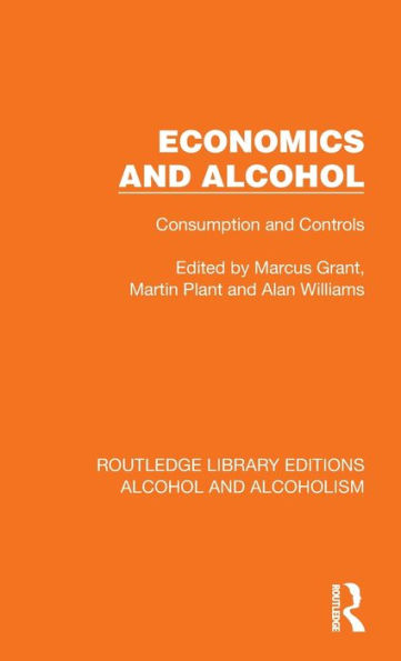 Economics and Alcohol: Consumption Controls