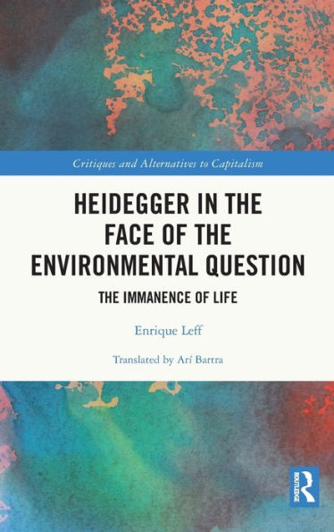 Heidegger The Face of Environmental Question: Immanence Life