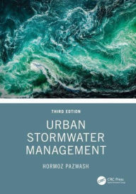 Title: Urban Stormwater Management, Author: Hormoz Pazwash