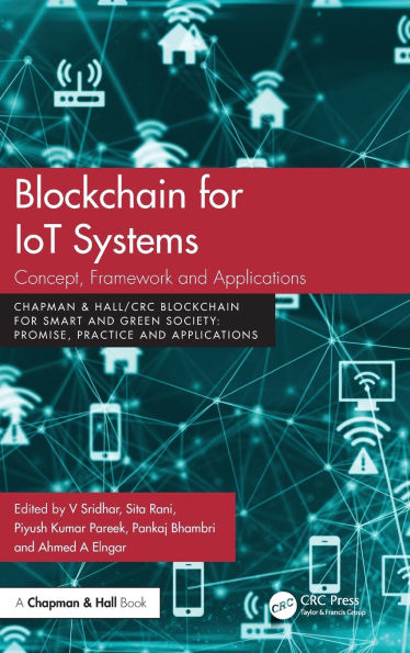 Blockchain for IoT Systems: Concept, Framework and Applications