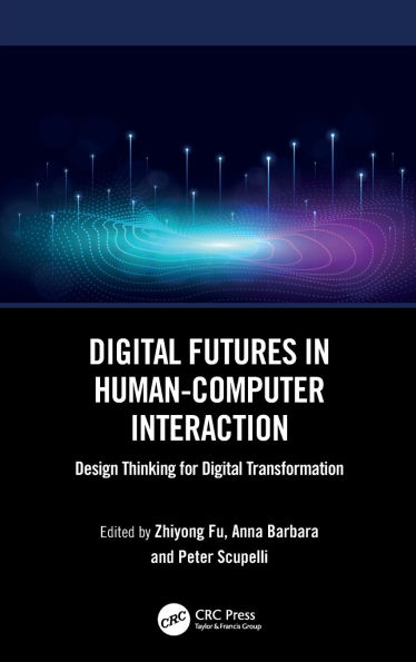 Digital Futures Human-Computer Interaction: Design Thinking for Transformation