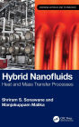 Hybrid Nanofluids: Heat and Mass Transfer Processes