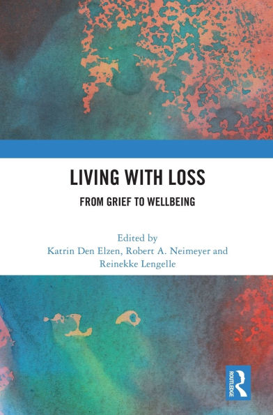 Living with Loss: From Grief to Wellbeing