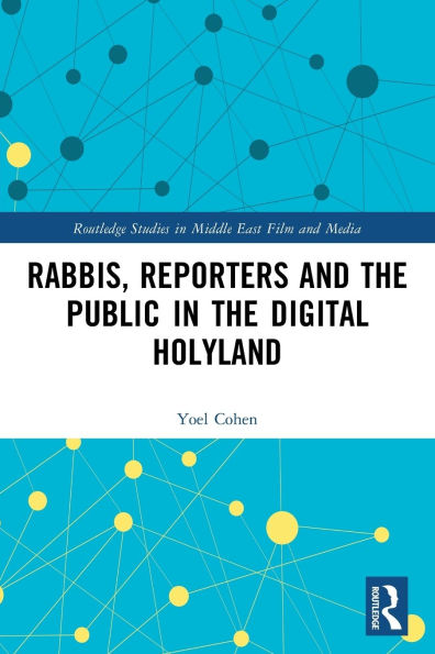 Rabbis, Reporters and the Public Digital Holyland