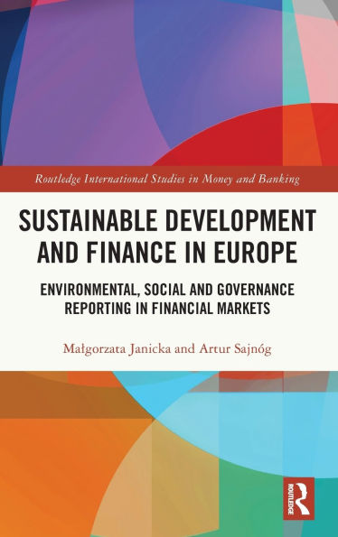 Sustainable Development and Finance Europe: Environmental, Social Governance Reporting Financial Markets