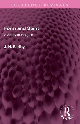 Form and Spirit: A Study Religion