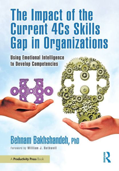 the Impact of Current 4Cs Skills Gap Organizations: Using Emotional Intelligence to Develop Competencies