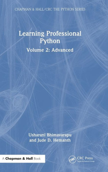 Learning Professional Python: Volume 2: Advanced