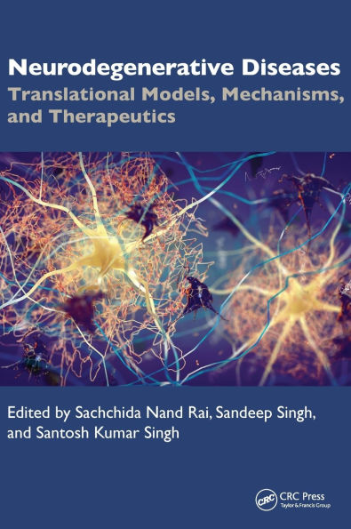 Neurodegenerative Diseases: Translational Models, Mechanisms, and Therapeutics